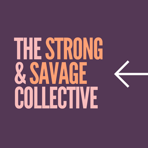 Strong and Savage Collective